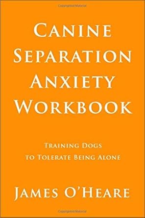 Canine Separation Anxiety Workbook