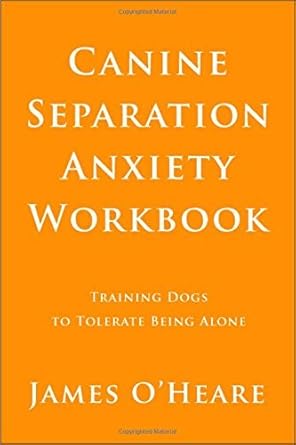 Canine Separation Anxiety Workbook